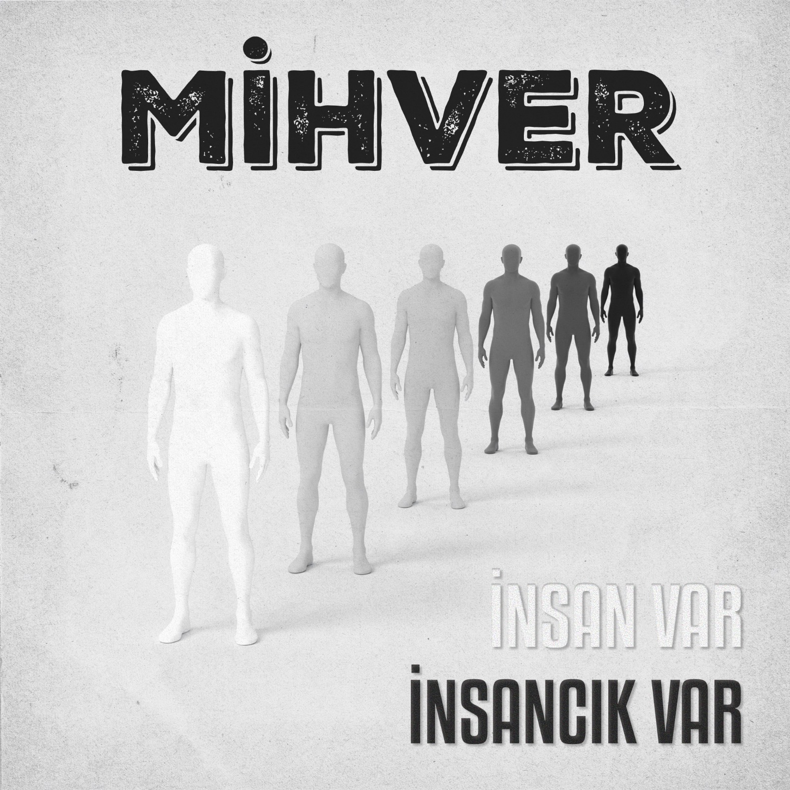 Mihver — İnsan Var İnsancık Var albüm kapağı